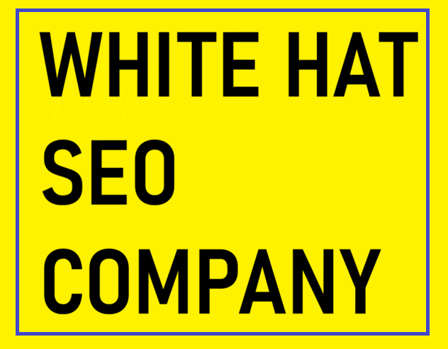 WHITE HAT SEO COMPANY